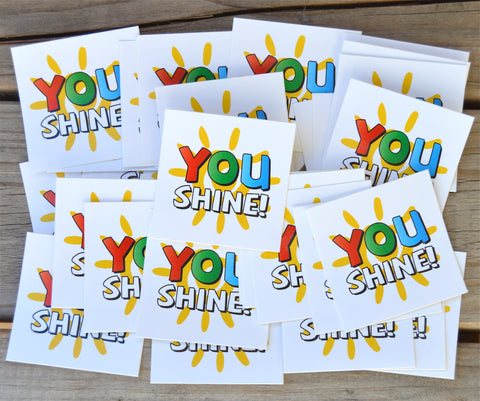 You Shine Stickers